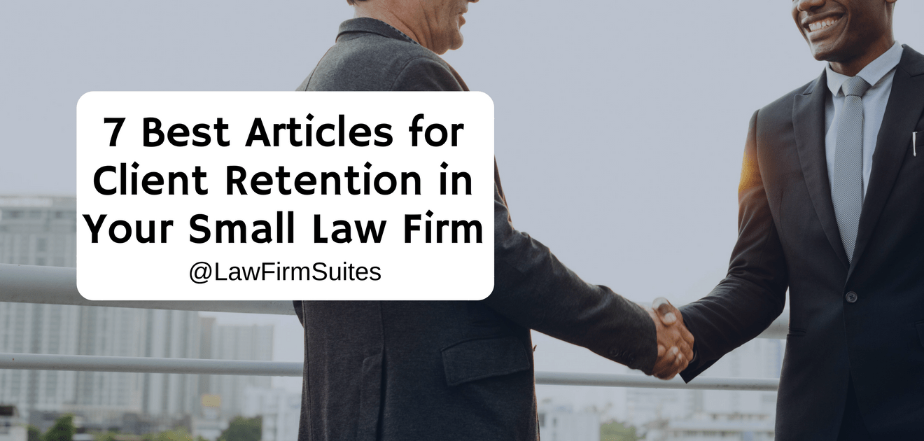 Client Retention in Your Small Law Firm