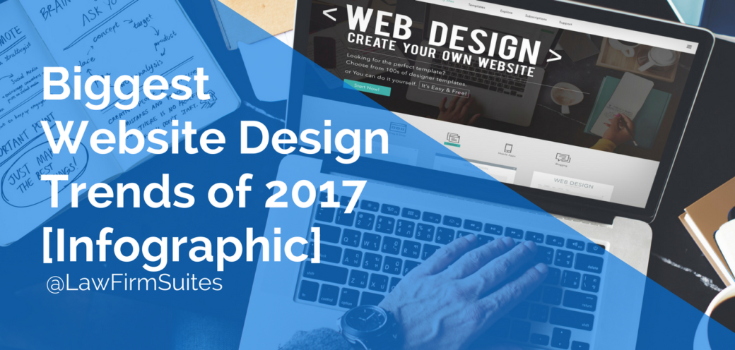 Biggest Website Design Trends of 2017 [Infographic]