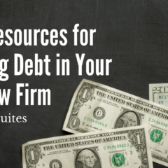 7 Best Resources for Managing Debt in Your Small Law Firm