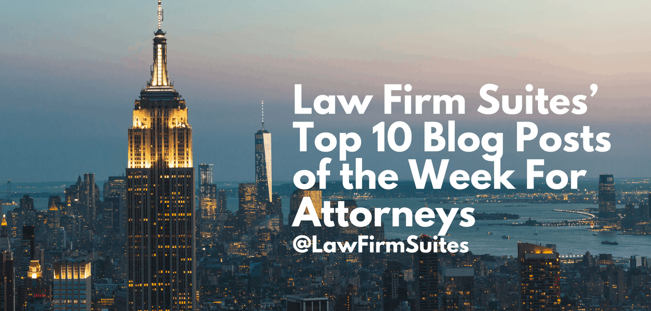 Blog Posts of the Week For Attorneys