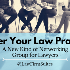 Master Your Law Practice: A New Kind of Networking Group for Lawyers