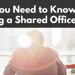 What you Need to Know Before Renting a Shared Office Space