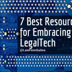 7 Best Resources for Embracing LegalTech