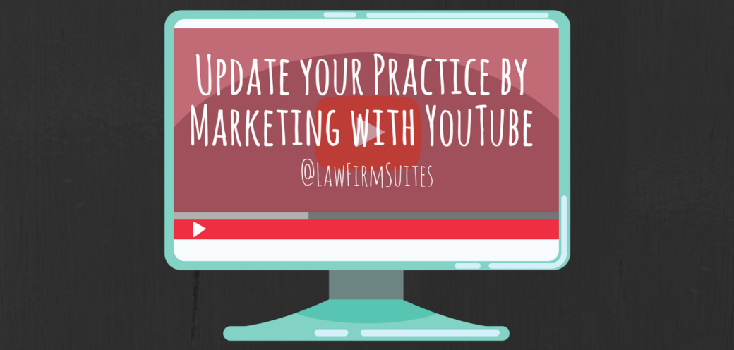 Update your Practice by Marketing with YouTube