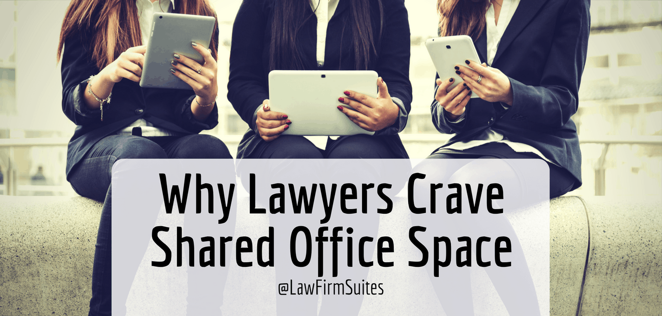 Lawyers crave shared office space