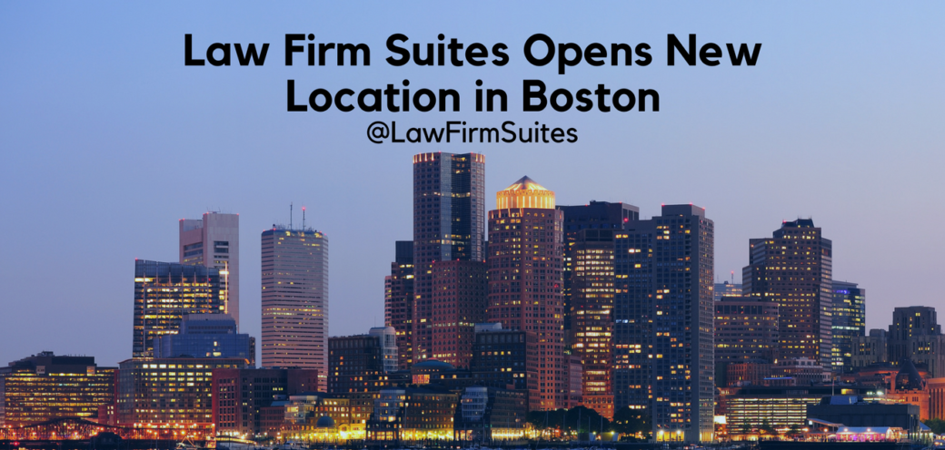 Law Firm Suites Opens New Location in Boston