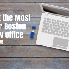 How to Get the Most Out of Your Boston Virtual Law Office