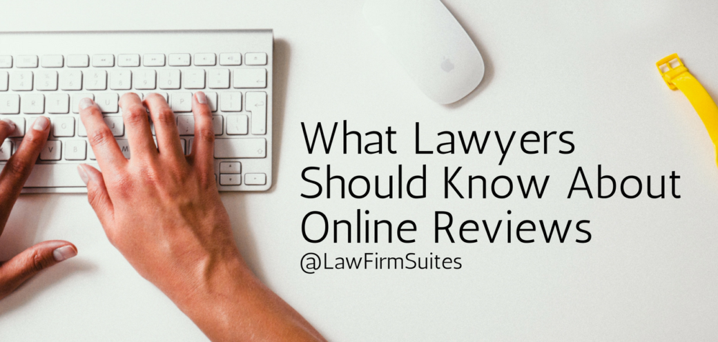What Lawyers Should Know About Online Reviews