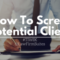 How To Screen Potential Clients