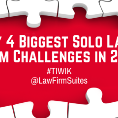 My 4 Biggest Solo Law Firm Challenges in 2018