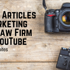 7 Best Articles on Marketing Your Law Firm With YouTube