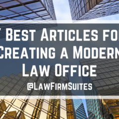 7 Best Articles for Creating a Modern Law Office