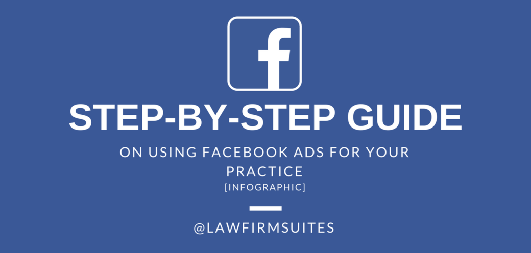 Step-By-Step Guide on Using Facebook Ads for your Practice [Infographic]