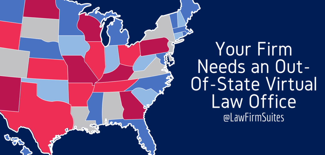 Your Firm Needs an Out-Of-State Virtual Law Office