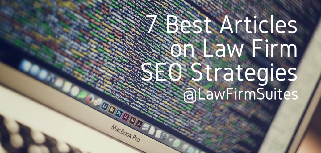 7 Best Articles on Law Firm SEO Strategies