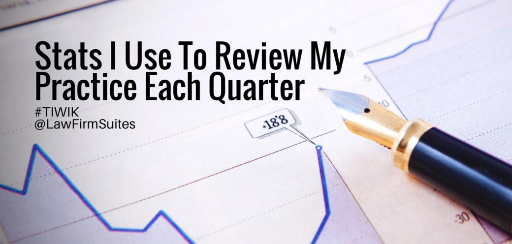 Stats I Use To Review My Practice Each Quarter