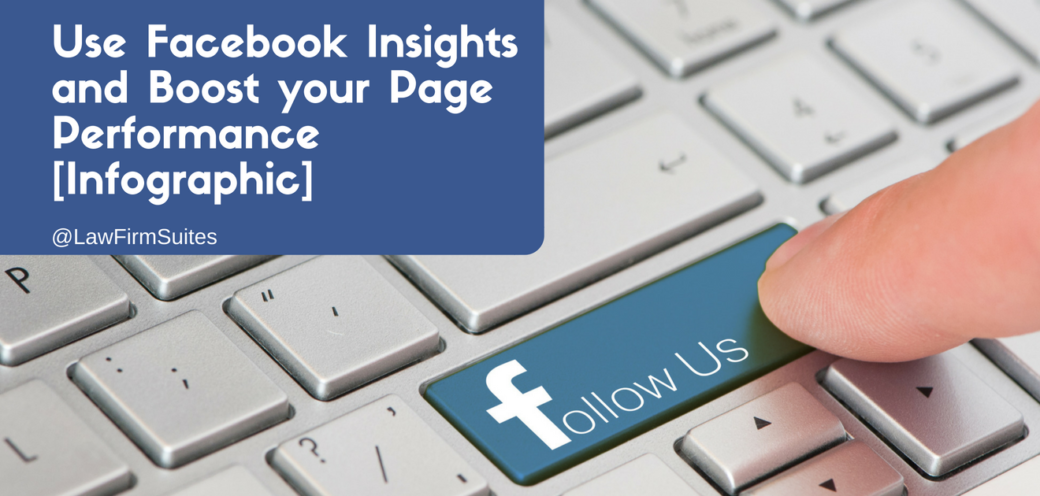 Use Facebook Insights and Boost your Page Performance [Infographic]