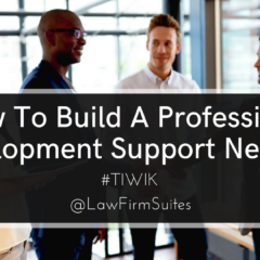 How To Build A Professional Development Support Network
