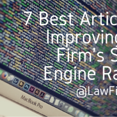 7 Best Articles on Improving your Firm’s Search Engine Ranking