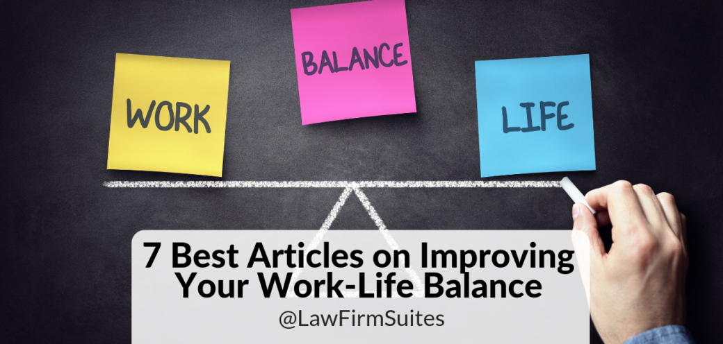 7 Best Articles on Improving Your Work-Life Balance