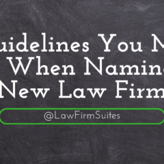 4 Guidelines You Must Follow When Naming Your New Law Firm