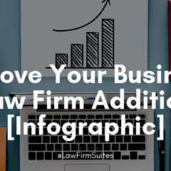 Improve Your Business: Law Firm Addition [Infographic]