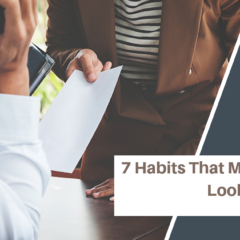 7 Habits That Make Attorneys Look Incompetent