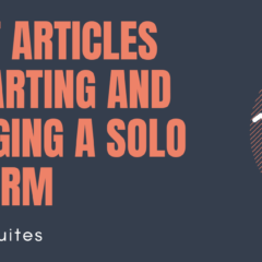 7 Best Articles on Starting and Managing a Solo Law Firm