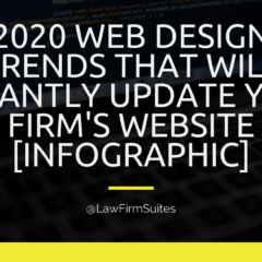 2020 Web Design Trends That Will Instantly Update Your Firm’s Website [Infographic]