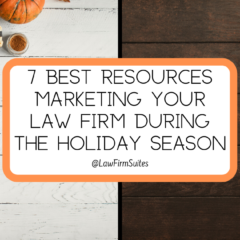 7 Best Resources Marketing Your Law Firm During The Holiday Season