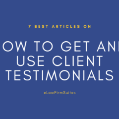 7 Best Articles on How To Get and Use Client Testimonials