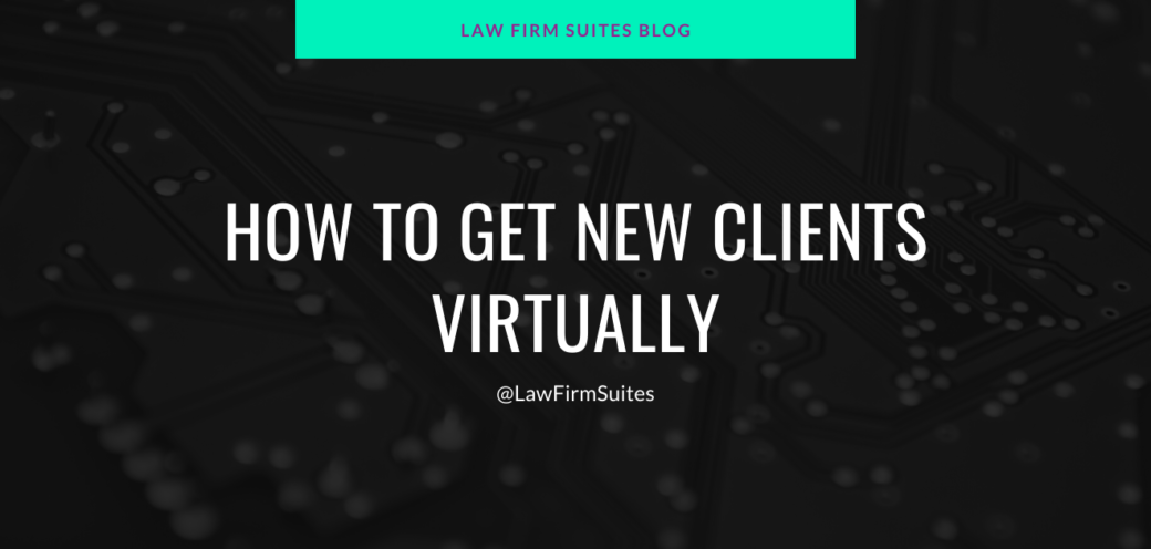 How To Get New Clients Virtually