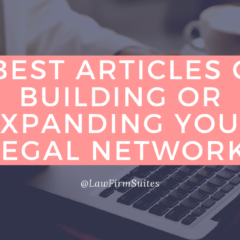 7 Best Articles On Building Or Expanding Your Legal Network