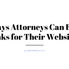 7 Ways Attorneys Can Build Links for Their Websites