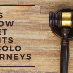 8 Tips on How to Get Clients for Solo Attorneys