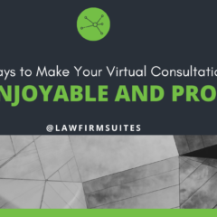 3 Ways to Make Your Virtual Consultations More Enjoyable and Productive
