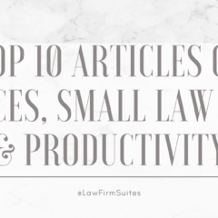 Top 10 Articles on Finances, Small Law Firms & Productivity