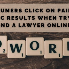 Do Consumers Click On Paid Ads Or Organic Results When Trying To Find A Lawyer Online?