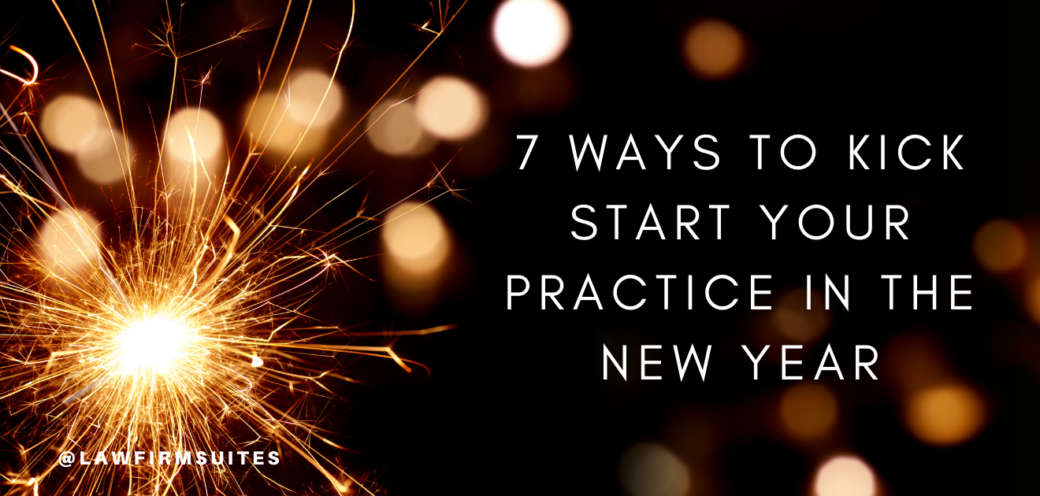 7 Ways to Kick Start your Practice in the New Year