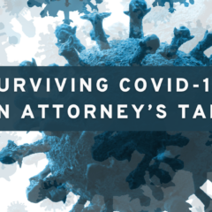 Surviving Covid-19: An Attorney’s Tale