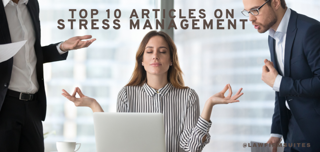 Top 10 Articles On Stress Management
