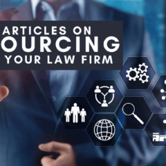 Top 10 Articles On Outsourcing Help For Your Law Firm