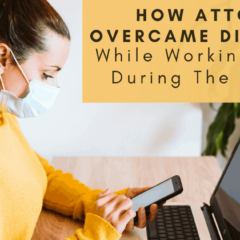 How Attorneys Overcame Difficulties While Working Remotely During The Pandemic