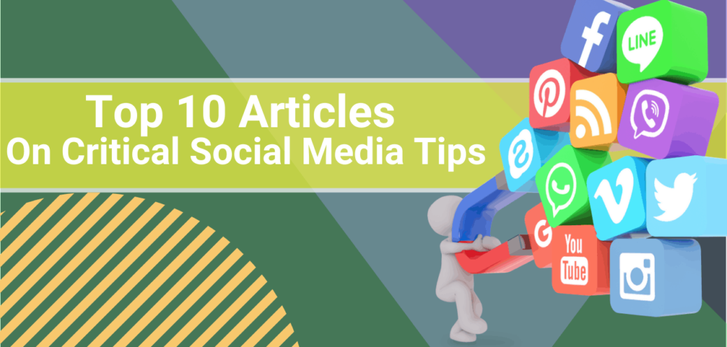 Top 10 Articles On Critical Social Media Tips
