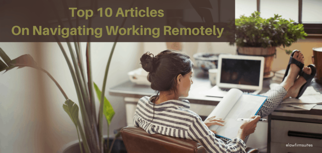 Top 10 Articles On Navigating Working Remotely