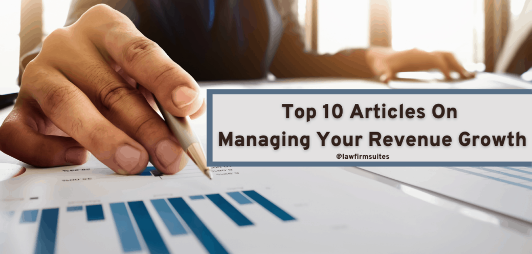 Top 10 Articles On Managing Your Revenue Growth