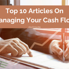 Top 10 Articles On Managing Your Cash Flow
