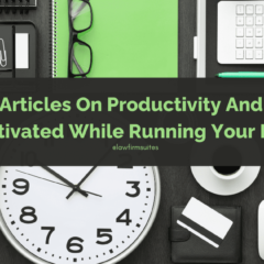 Top 10 Articles On Productivity And Staying Motivated While Running Your Firm