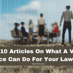 Top 10 Articles On What A Virtual Office Can Do For Your Law Firm