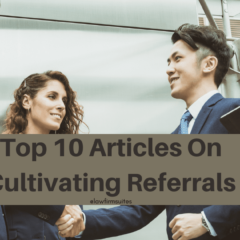 Top 10 Articles On Cultivating Referrals